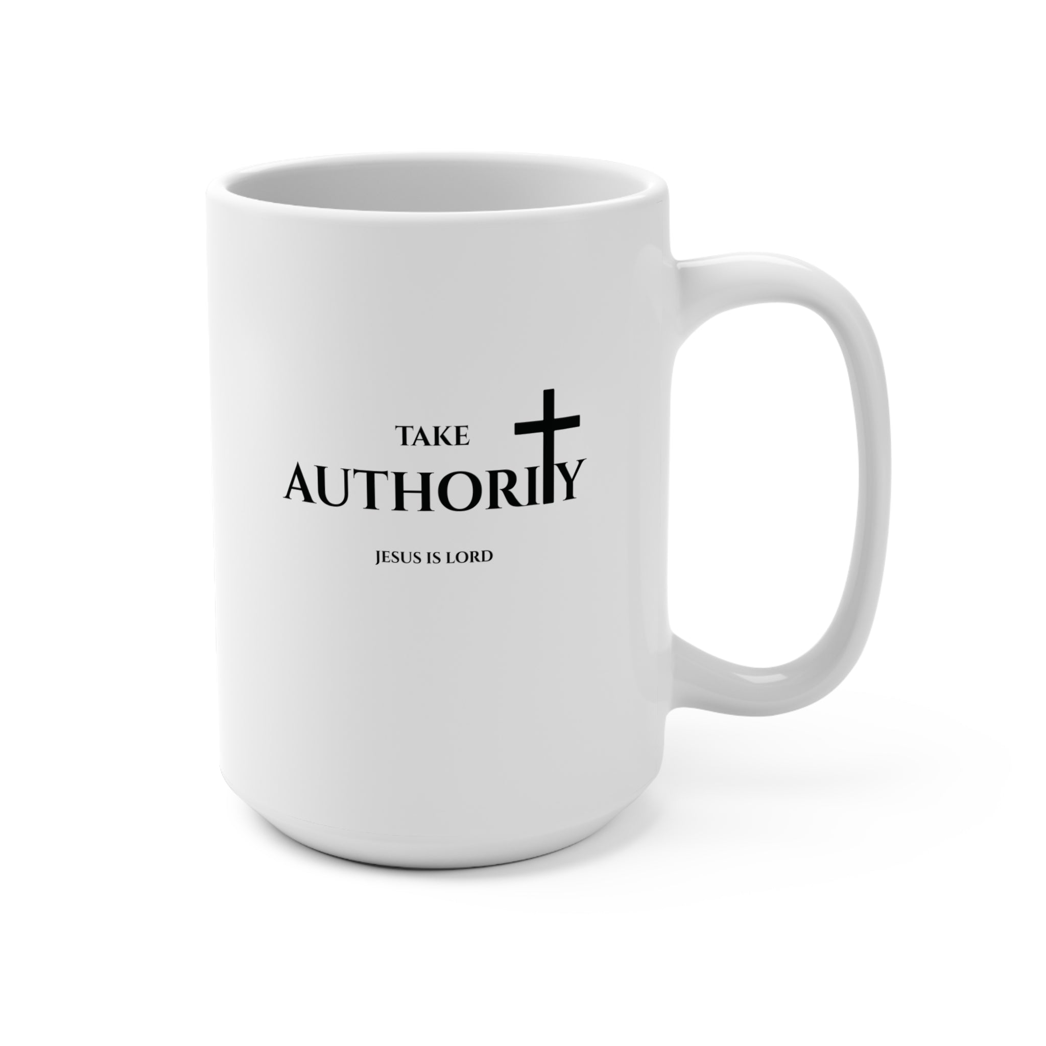 Take Authority Cross Mug | White 15oz Christian Mug