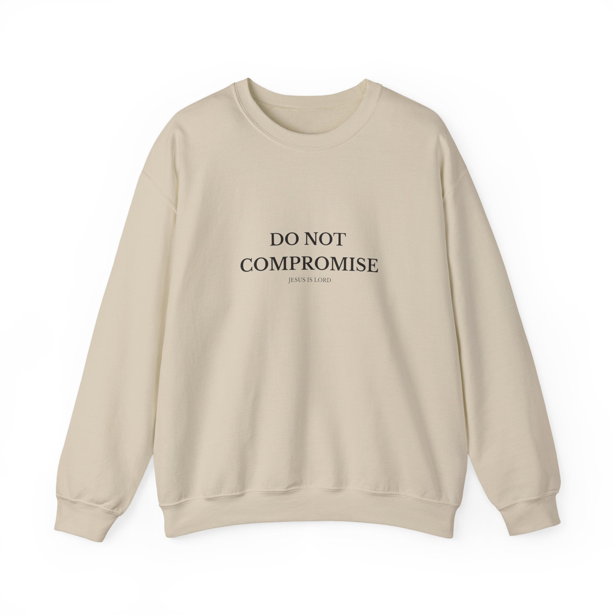 Do Not Compromise – Sand Crewneck