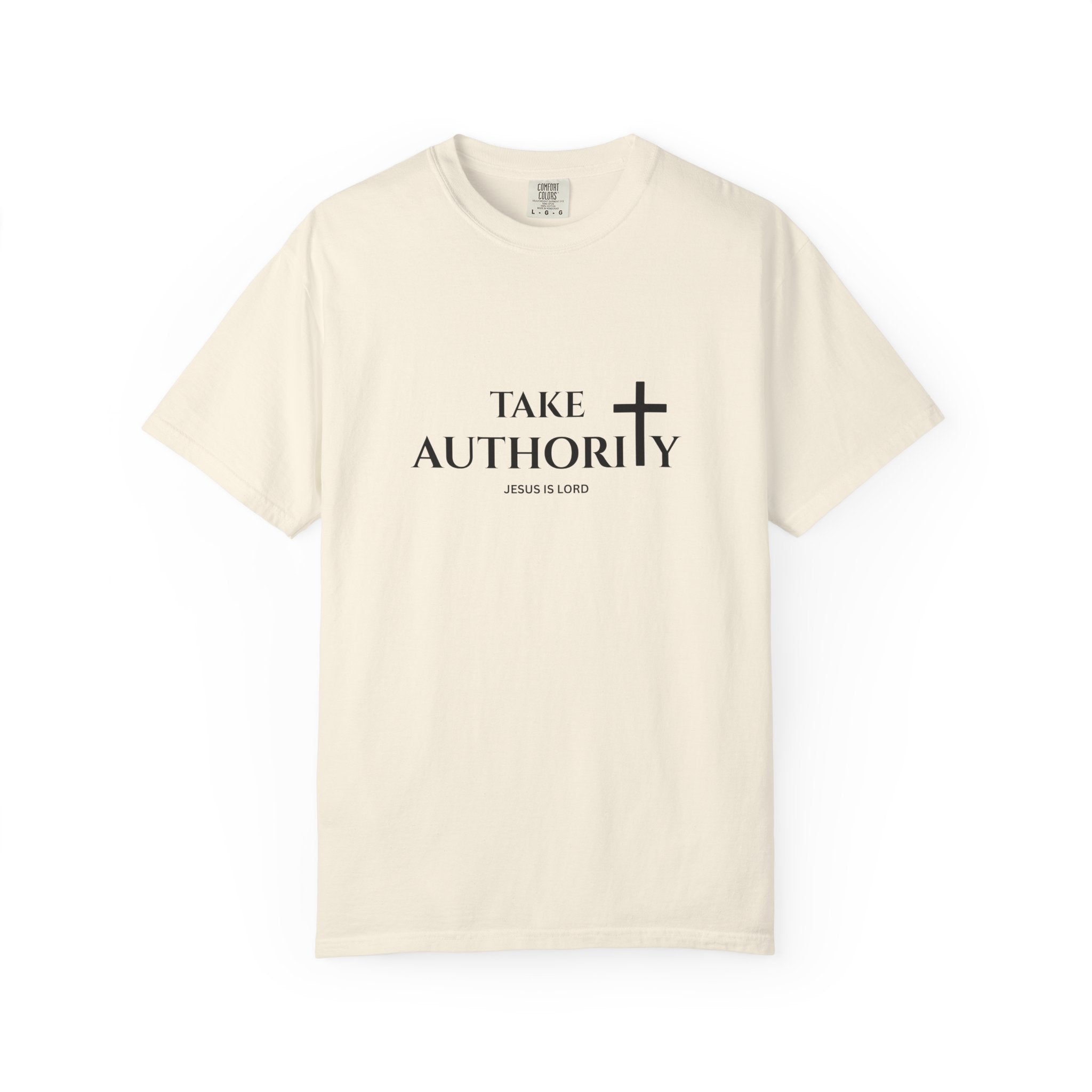 Take Authority – Christian Faith Unisex T-Shirt