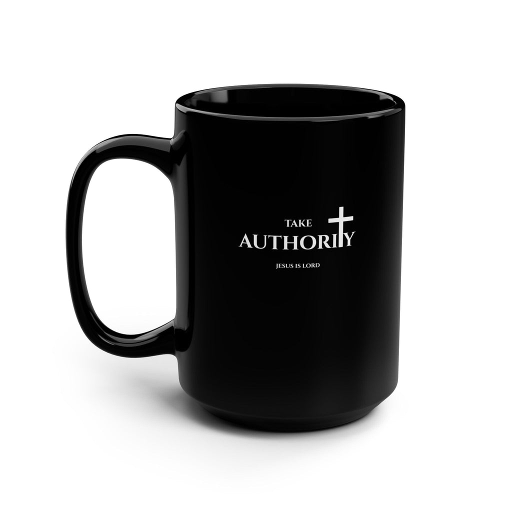 Take Authority – Black 15oz Christian Mug