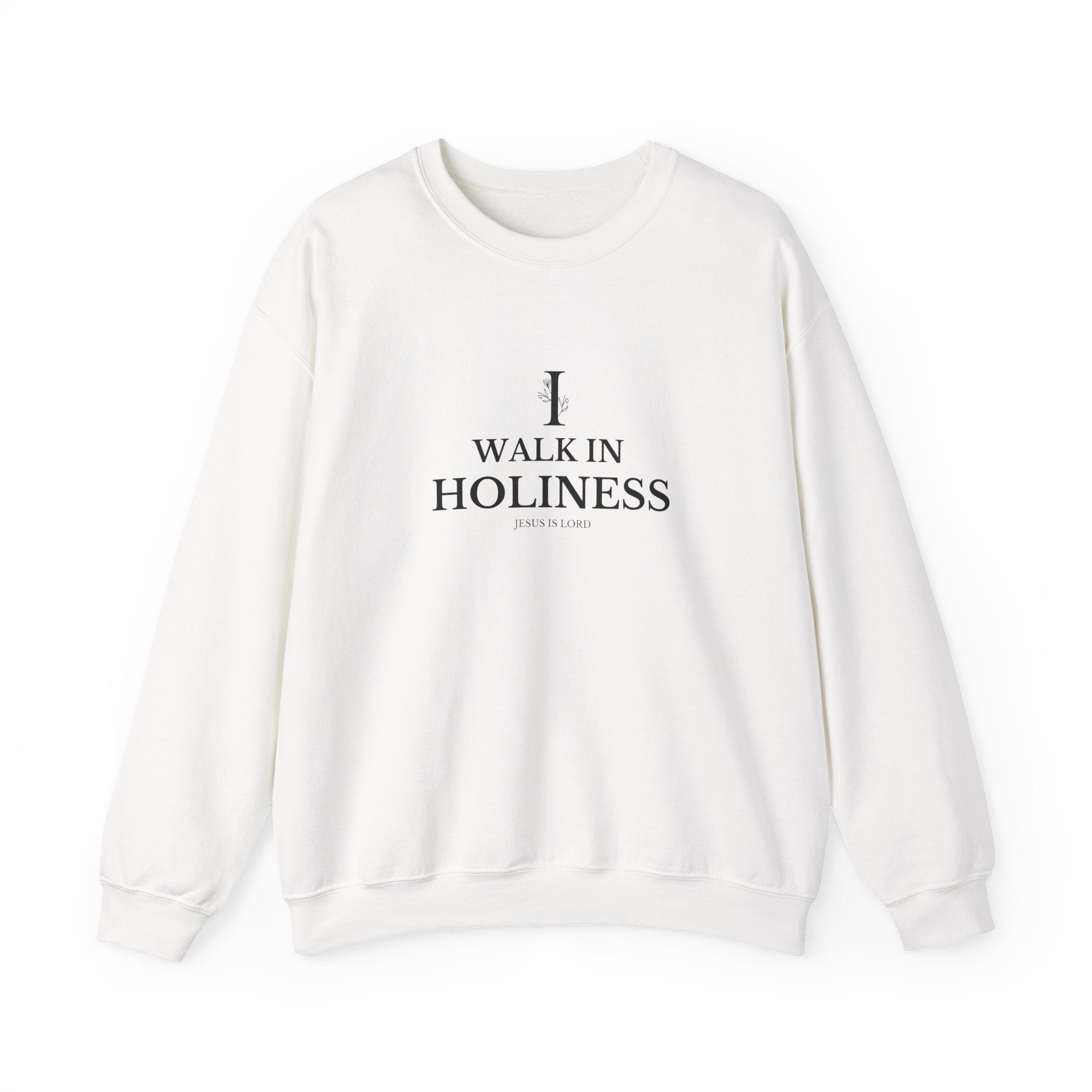 I Walk in Holiness – White Crewneck