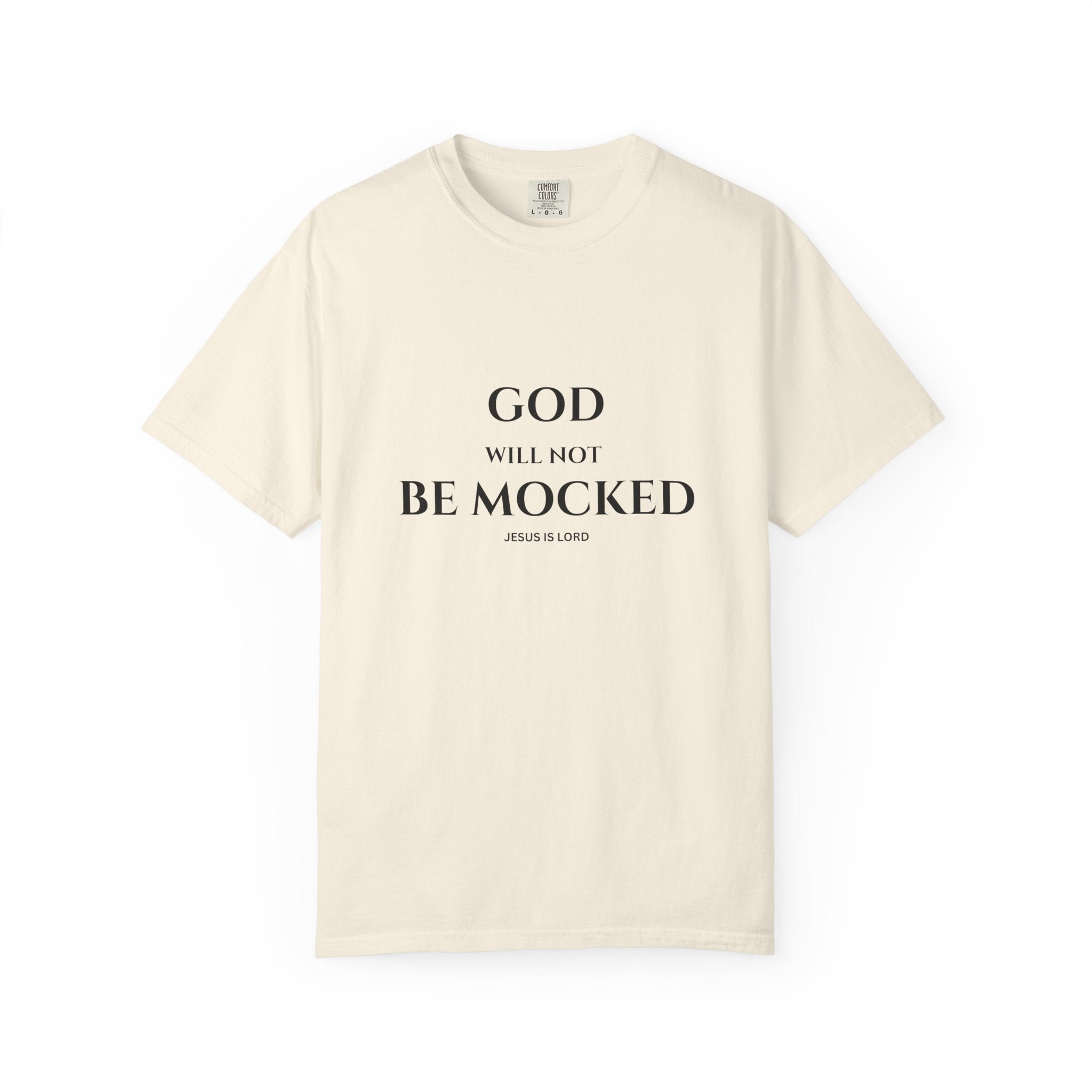 God Will Not Be Mocked Christian T-Shirt | Faith-Based Unisex Tee