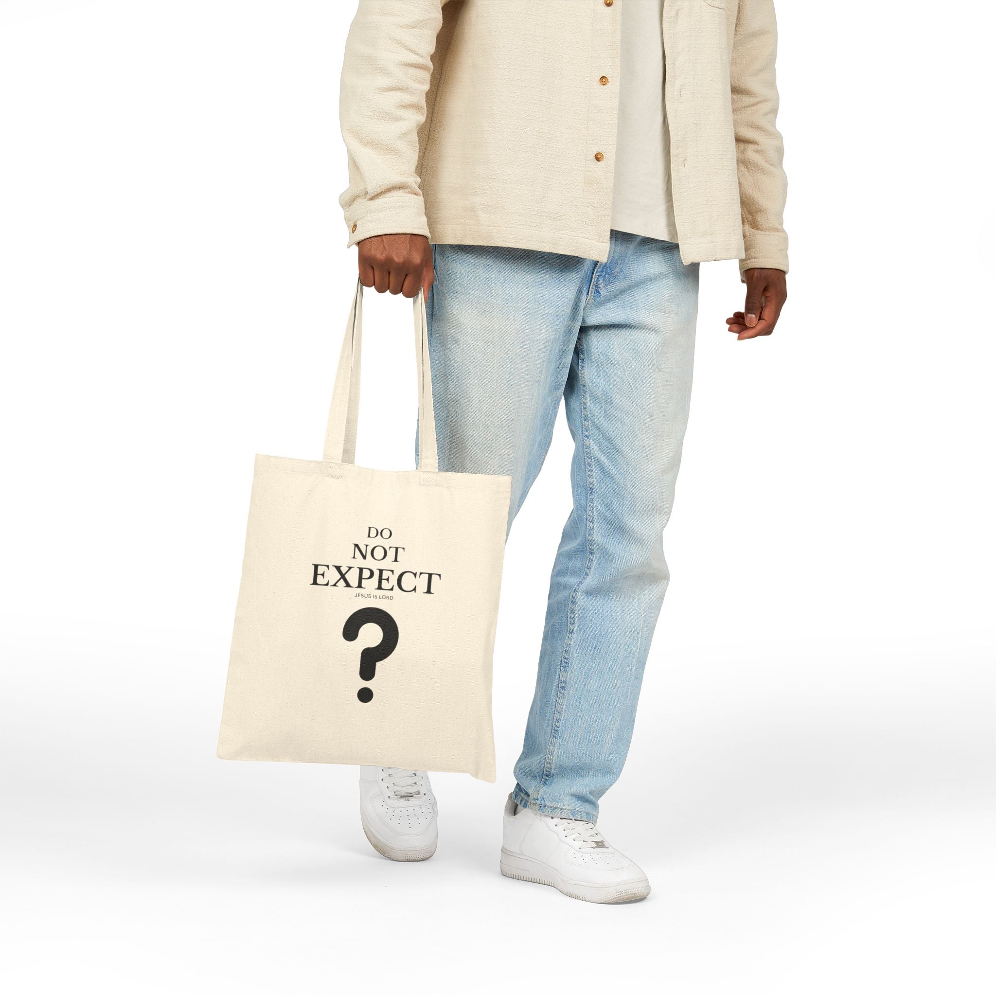 “Do Not Expect” | Christian Canvas Tote Bag