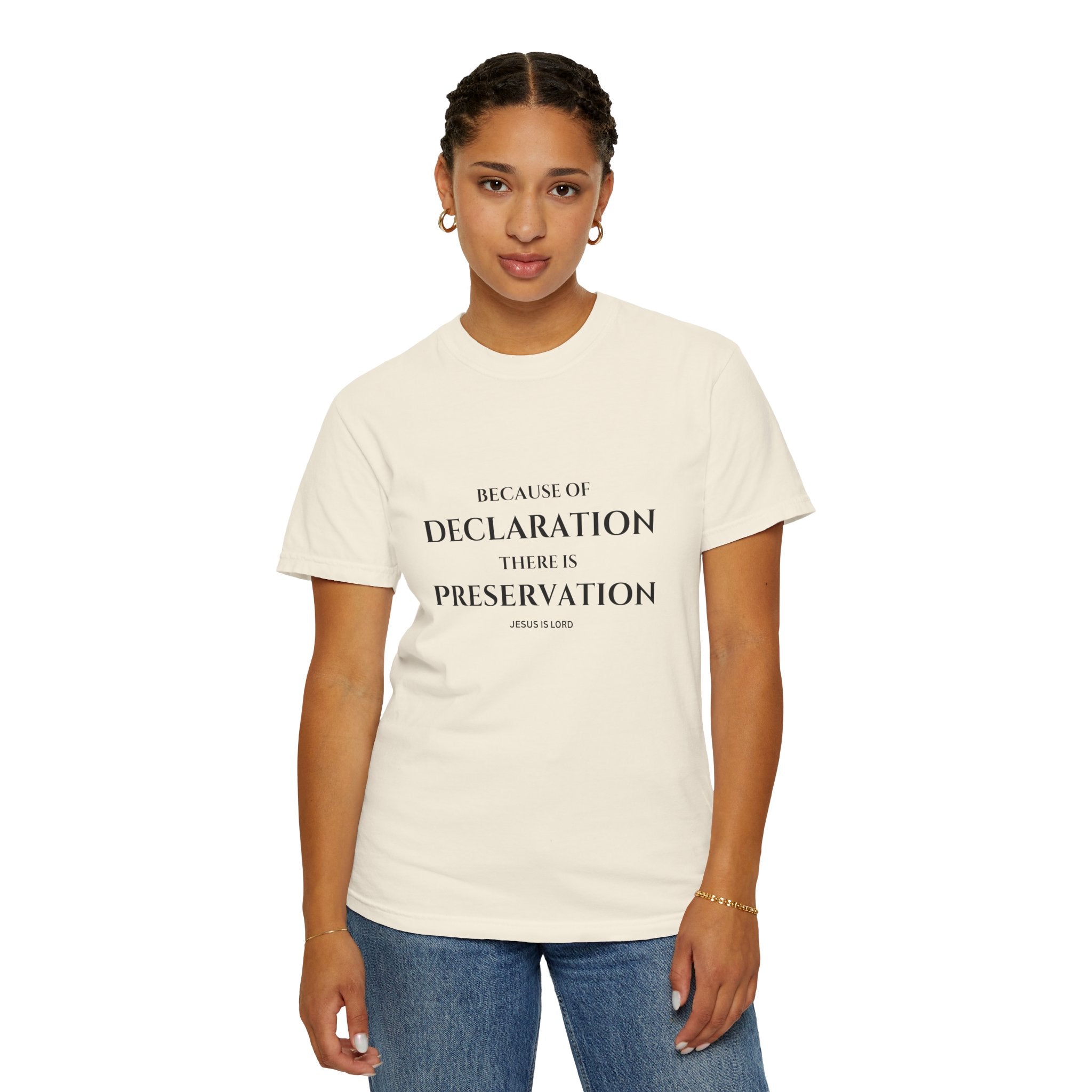 Because Of Declaration, There Is Preservation – Christian T-Shirt