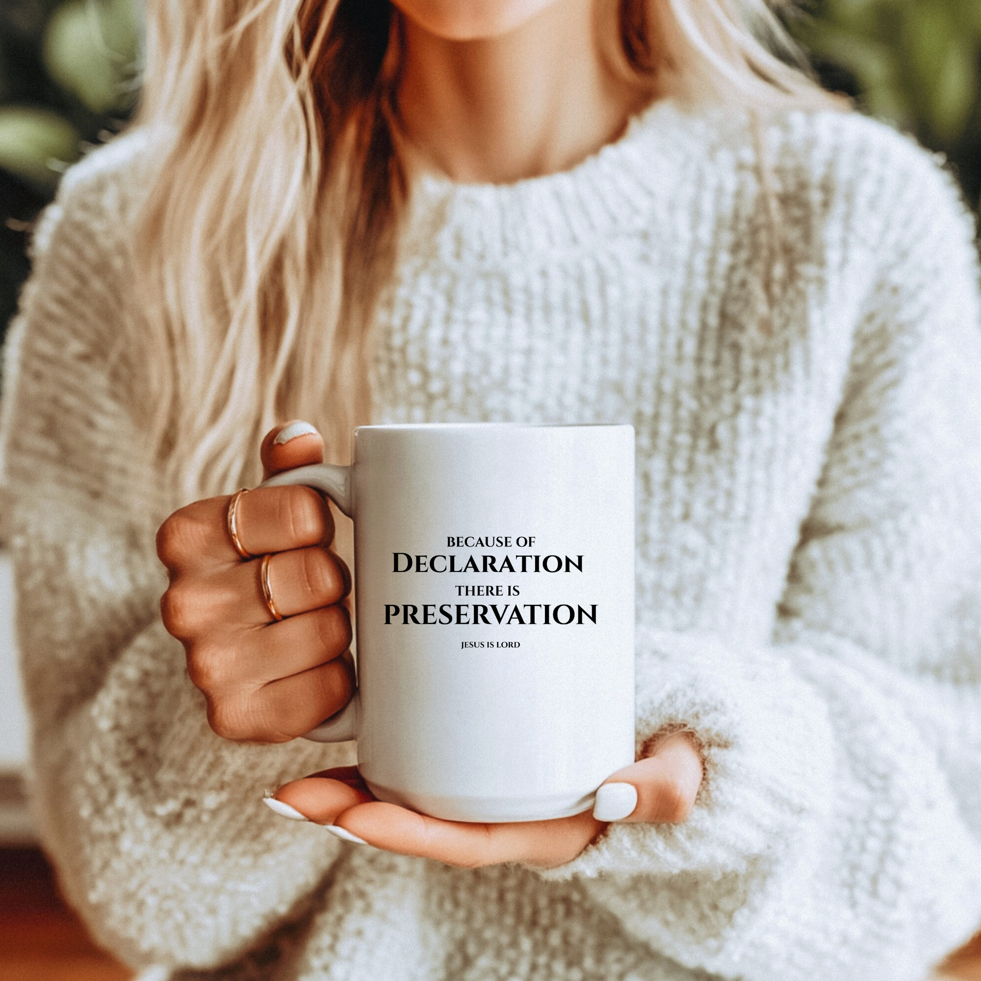 Because of Declaration There Is Preservation – White 15oz Christian Mug